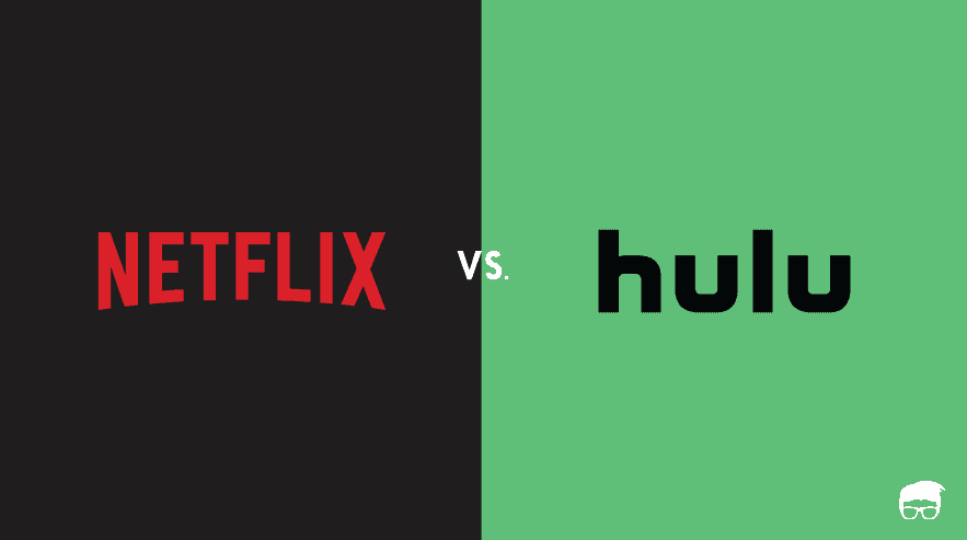 Is Hulu better than Netflix