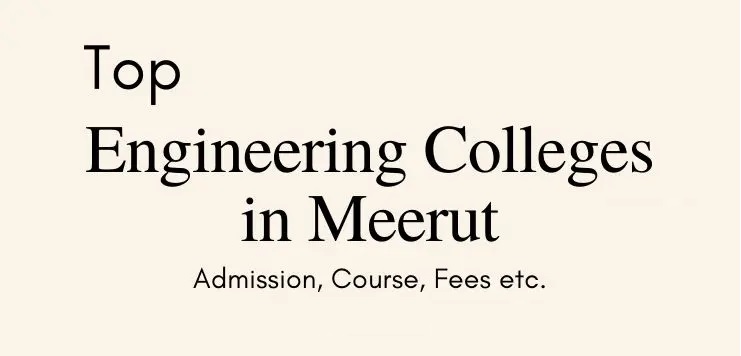 Top Engineering Colleges in Meerut