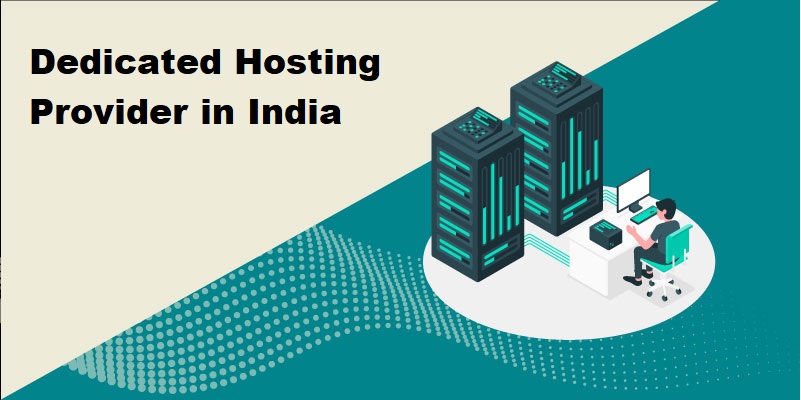 Dedicated Hosting Provider in India